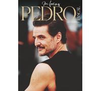 Pedro Pascal Fanbook: A Career Retrospective: Pedro Pascal Collectible Photo Magazine