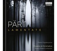 Pedro Piquero|Orquesta de Extremadura|Álvaro Albiach - Pärt: Lamentate