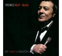 Pedro Ruy Blas - De Todo Corazon [Import]