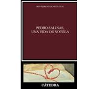 Pedro Salinas Una Vida De Novela