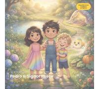 Pedro & Signor Pesce: Libro Due: La Corsa al Lago e Altre Storie - disponibile anche in inglese e portoghese