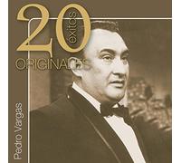 Pedro Vargas - 20 Exitos Originales