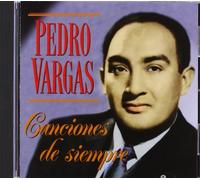 Pedro Vargas - Canciones De Siempre