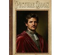 Pedro Visual Collection: A Stunning Gallery of Portraits, Sketches, and Artistic Illustrations Celebrating the "Internet’s Daddy" and Chilean Star | Large Format 8.5 x 11