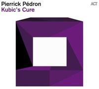 Pierrick Pedron - Kubic's Cure