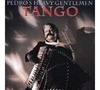 Pedro'S Heavy Gentlemen - Tango [Import]