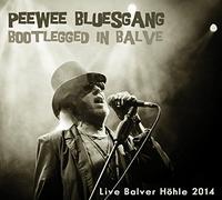 Pee Wee Bluesgang - Bootlegged In Balve - Live Balver Höhle 2014