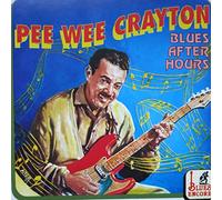 Pee Wee Crayton - Blues After Hours