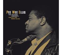 Ellis Pee Wee - The Cologne Concerts - Twelve and More Blues [Vinilo]
