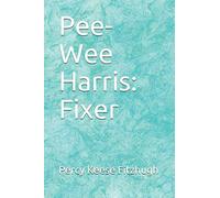 Pee-Wee Harris: Fixer