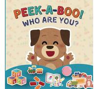 Peek-a-boo! Who are you?: A Fun Peek-a-Boo Story for Toddlers | Interactive Book with Cute Animal Sounds!