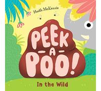 Peek-A-Poo in the Wild (Peek-a-Poo ) [Board book]