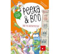 Peeka & Boo and the green mystery (Narrativa)