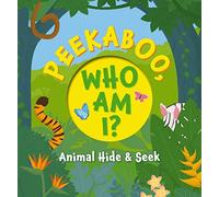 Peekaboo, What Am I?: My First Book of Shapes and Colors
