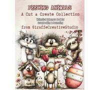 Peeking Animals Ephemera Book: 150+ Cute Fussy Cut Designs for Collage & Paper Crafts: Single-Sided Animal Cut-Outs in a Whimsical Botanical Peeking ... Projects (Whimsy Collage Ephemera Cut-Outs)