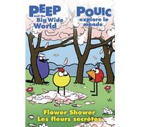 Peep and the Big Wide World: Flower Shower