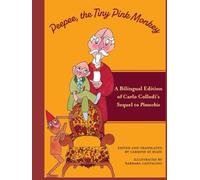 Peepee, the Tiny Pink Monkey: A Bilingual Edition of Carlo Collodi's Sequel to Pinocchio (North Meridian Press)