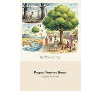 Peepu's Forever Home: A Tree's Journey to Friendship and Belonging
