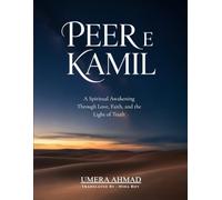 Peer e Kamil: A Spiritual Awakening through Love, Faith, and the Light of Truth