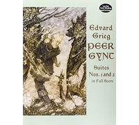 Peer Gynt Suites No.1 Op.46 and No.2 Op.55 (Dover Orchestral Music Scores)