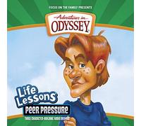 Peer Pressure (Adventures in Odyssey Life Lessons #5) by AIO Team (2005-09-01)