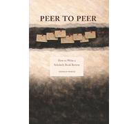 Peer to Peer: How to Write a Scholarly Book Review