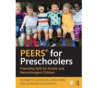 PEERS® for Preschoolers: Friendship Skills for Autistic and Neurodivergent Children
