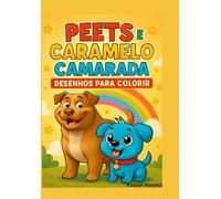 Peets e Caramelo Camarada: Desenhos para Colorir