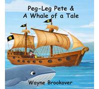 Peg-Leg Pete & A Whale of a Tale
