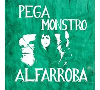 Pega Monstro - Alfarroba [Vinilo]