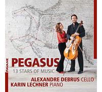 Pegasus. Les grandes uvres pour violoncelle et piano. Debrus, Lechner.