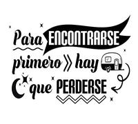 Pegatina autocaravana exterior. Pegatina camper para furgonetas y autorcaravanas. Pegatina vinilo autocaravana (Para encontrarse primero hay que perderse, 120cm (ancho) x 85cm (alto))