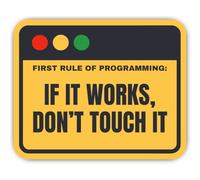 Pegatina de 300 mm, 1 unidad, diseño con texto en inglés "First Rule of Programming IF IT Works, Don'T TOUCH IT Mega Sign"