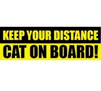 Pegatina de vinilo para parachoques con texto en inglés "Keep Your Distance, Cat on Board"