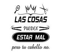 Pegatina Decorativa Peluquería Vinilo decorar salón de peluquería y barber shop. Decoración salón belleza pegatinas pared (LAS COSAS PUEDEN ESTAR MAL)
