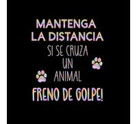 Pegatina Vinilo MANTENGA LA DISTANCIA si se cruza un animal, FRENO DE GOLPE. Sugar Races Customs. Varias opciones (Holografico, 12cm x 13,5cm)
