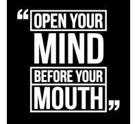 Pegatinas artísticas de vinilo Abre tu mente antes que tu boca Inspirador 36x36.1cm Varios tamaños Blanco