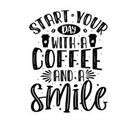 Pegatinas artísticas de vinilo Empieza tu día con un café y una sonrisa 40x52.4cm Pintura mural artística Negro