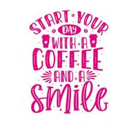 Pegatinas artísticas de vinilo Empieza tu día con un café y una sonrisa 64x83.8cm Removible sin dejar pegamento Rosa roja