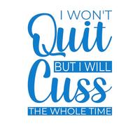 Pegatinas artísticas de vinilo No renunciaré, pero maldeciré todo el tiempo. 41x51.1cm Se puede modificar y añadir información Azul