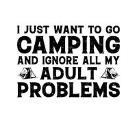 Pegatinas artísticas de vinilo Solo quiero ir a acampar e ignorar a todos mis adultos. 64x91.4cm Fácil instalación Negro