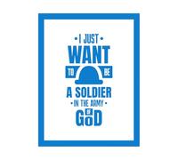 Pegatinas artísticas de vinilo Solo quiero ser un soldado en el ejército de Dios. 60.8x80cm Decoración artística Azul