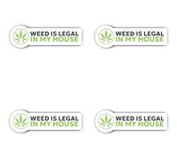 Pegatinas de 75 mm, 4 unidades, diseño con texto en inglés "Weed Is Legal In My House Jurídicos"