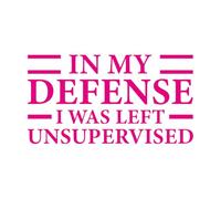 Pegatinas de grabado En mi defensa me dejaron sin supervisión tipografía perfecta 54.4x101.3cm Embellecimiento de paredes Rosa roja