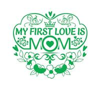 Pegatinas de grabado mi primer amor es mamá día de la madre 67.2x74.7cm Decoración artística Verde