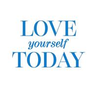 Pegatinas de pared de vinilo Ámate a ti mismo hoy, moda, estilo, encantador. 57.6x89.1cm Personalización personalizada Azul