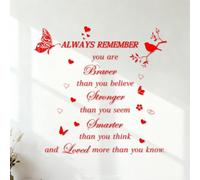 Pegatinas de pared Recuerda siempre: Eres más valiente de lo que crees, más fuerte de lo que pareces, más inteligente de lo que piensas y más amado de lo que sabes. 54.6x56.4cm Varios tamaños Rojo