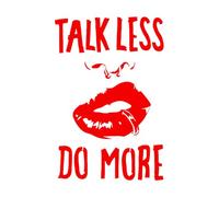 Pegatinas de tallado fino Citas sobre cultura empresarial: Habla menos y haz más, Chica con piercing en el labio 48x72.2cm No daña la superficie de la pared Rojo