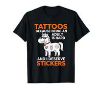 Pegatinas Tattoos Because Being An Adult Is Hard I Merece Camiseta