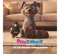 Peggy and Molly: The Unlikely Friendship: 1 (Peggy and Molly - Animated Series)